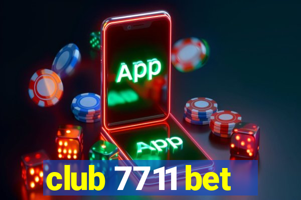 club 7711 bet